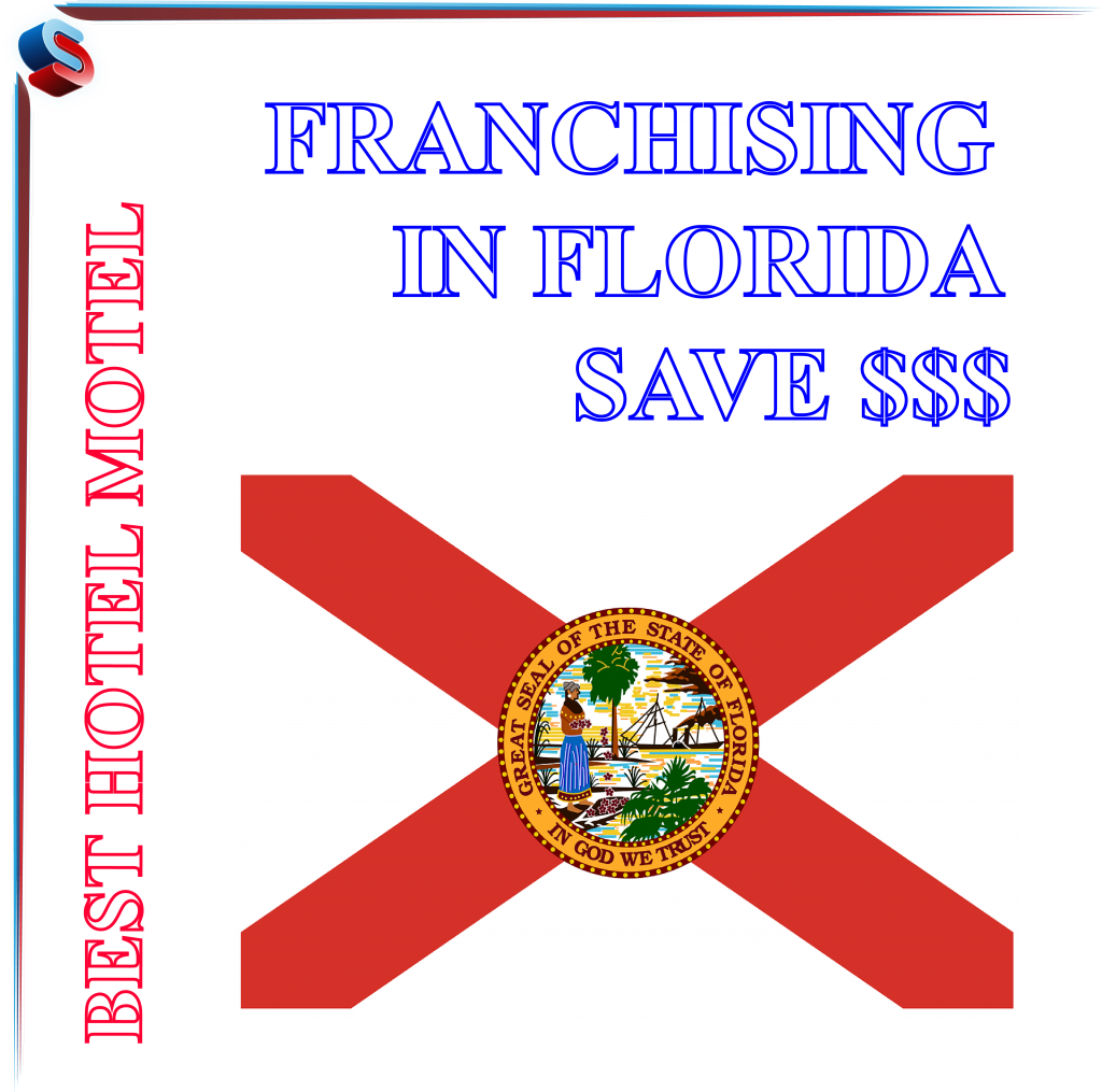 Best Hotel Motel Franchising in Florida