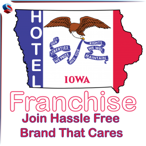 Hotel Franchise Iowa – Join Hassle Free Brand That Cares