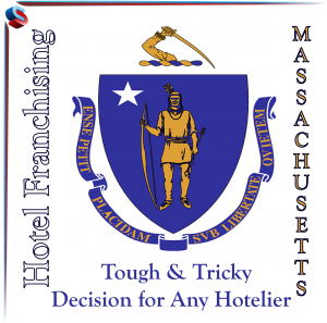 Hotel Franchising Massachusetts – Tough & Tricky Decision for Any Hotelier