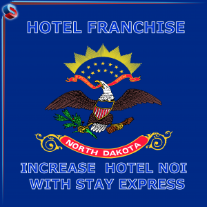 Hotel Franchise North Dakota – Increase Hotel NOI With Stay Express